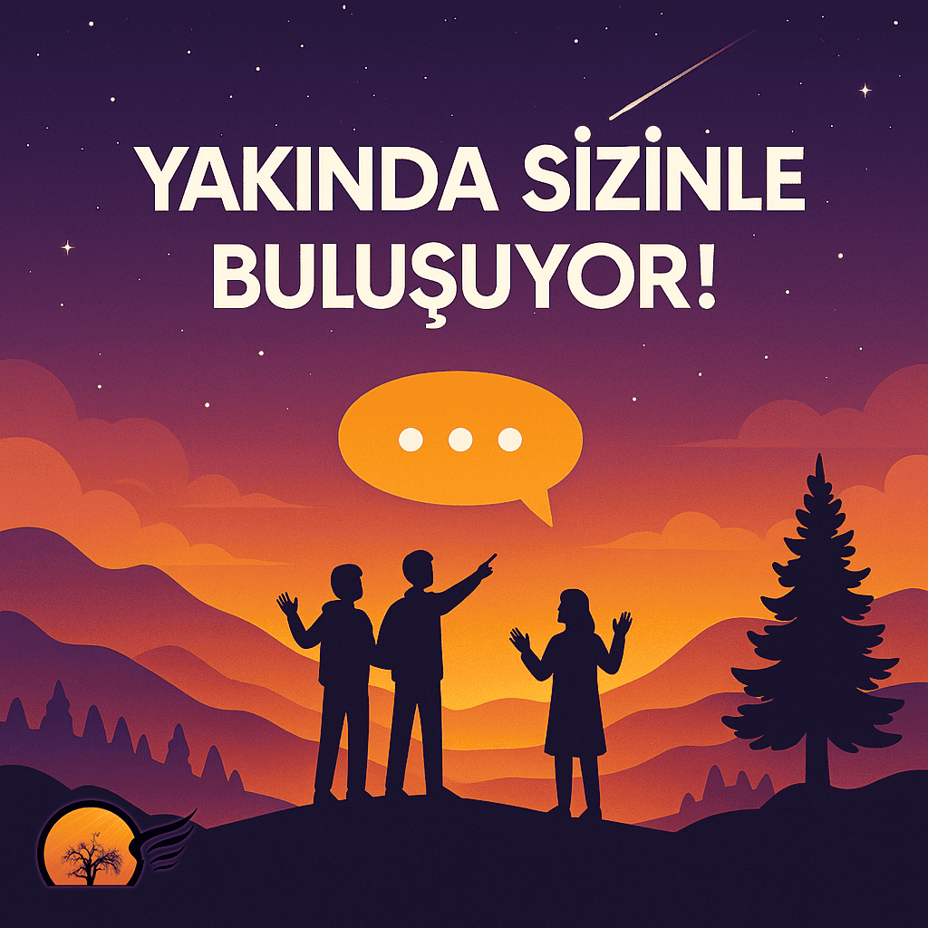 Yakında Sizinle Buluşuyor!